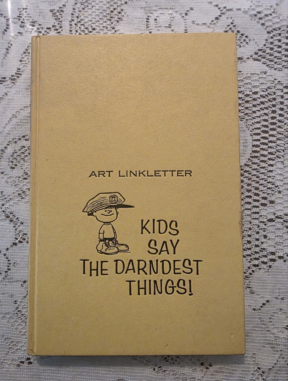 Art Linkletter Kids Say the Darndest Things! 1957 Hardcover Illustrated